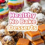Healthy No Bake Desserts