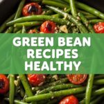 Green Bean Recipes Healthy