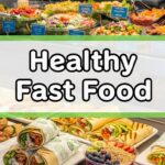Healthy Fast Food