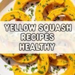 Yellow Squash Recipes Healthy
