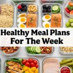 Healthy Meal Plans For The Week