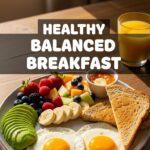 Healthy Balanced Breakfast