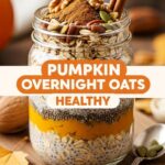 Pumpkin Overnight Oats Healthy