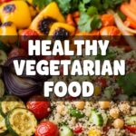 Healthy Vegetarian Food