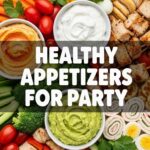 Healthy Appetizers For Party