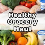 Healthy Grocery Haul