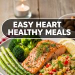 Easy Heart Healthy Meals