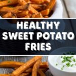 Healthy Sweet Potato Fries