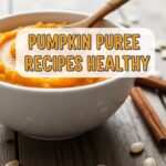 Pumpkin Puree Recipes Healthy