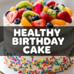 Healthy First Birthday Cake