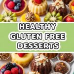 Healthy Gluten Free Desserts