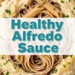 Healthy Alfredo Sauce
