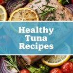 Healthy Tuna Recipes