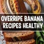 Overripe Banana Recipes Healthy