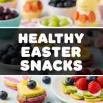 Healthy Easter Snacks