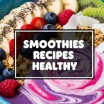 Smoothies Recipes Healthy