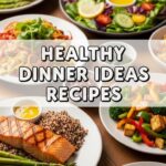Healthy Dinner Ideas Recipes