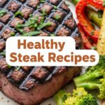 Healthy Steak Recipes