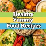 Healthy Yummy Food Recipes