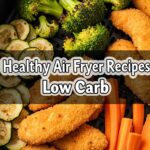 Healthy Air Fryer Recipes Low Carb