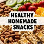 Healthy Homemade Snacks