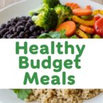 Healthy Budget Meals