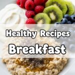 Healthy Recipes Breakfast