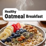 Healthy Oatmeal Breakfast