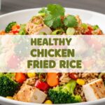 Healthy Chicken Fried Rice