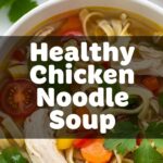Healthy Chicken Noodle Soup