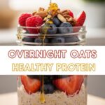 Overnight Oats Healthy Protein