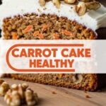 Carrot Cake Healthy