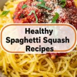 Healthy Spaghetti Squash Recipes