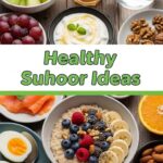 Healthy Suhoor Ideas