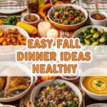 Easy Fall Dinner Ideas Healthy