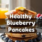Healthy Blueberry Pancakes