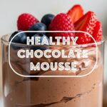 Healthy Chocolate Mousse