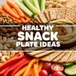 Healthy Snack Plate Ideas