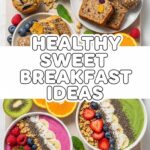 Healthy Sweet Breakfast Ideas