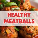 Healthy Meatballs