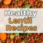 Healthy Lentil Recipes