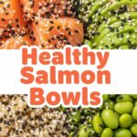 Healthy Salmon Bowls