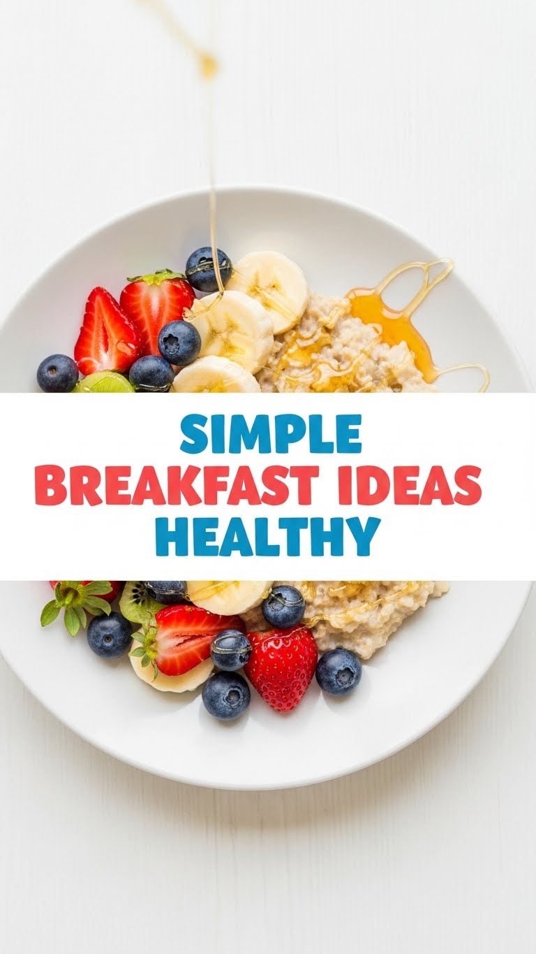 Simple Breakfast Ideas Healthy