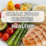 Clean Food Recipes Healthy