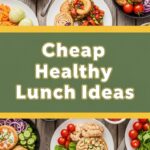 Cheap Healthy Lunch Ideas