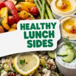 Healthy Lunch Sides