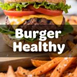 Burger Healthy