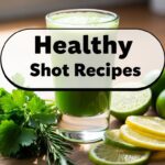 Healthy Shot Recipes