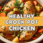 Healthy Crock Pot Chicken