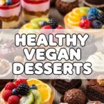 Healthy Vegan Desserts